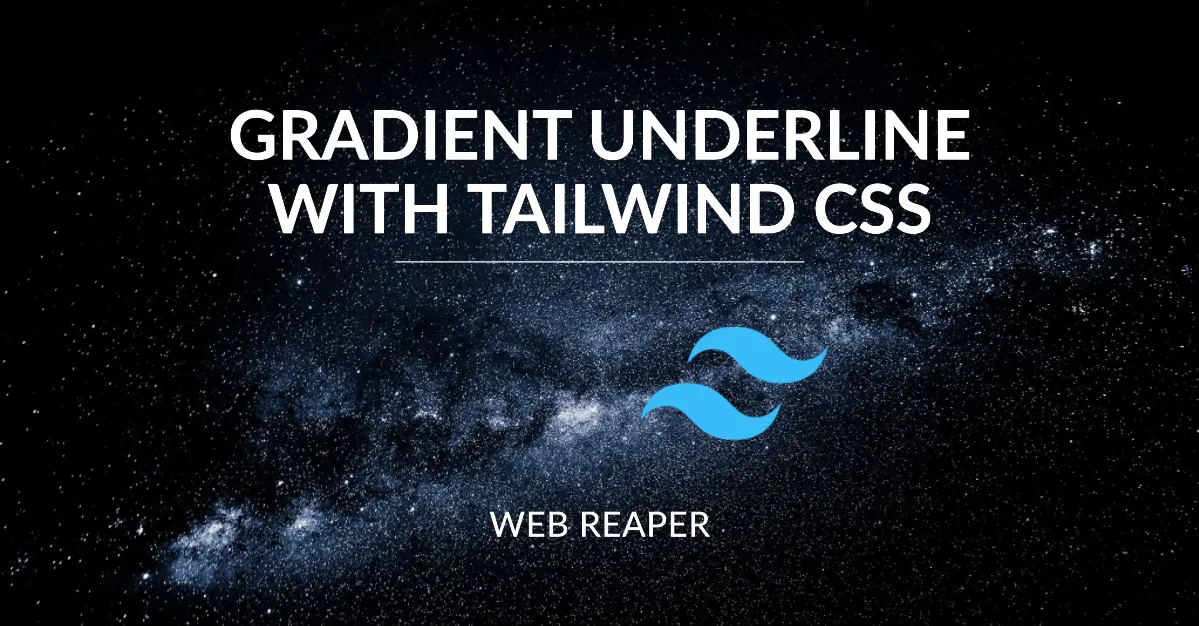 Cover for Creating a Gradient Underline with Tailwind CSS